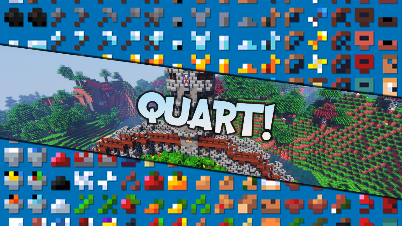 Minecraft Quart!