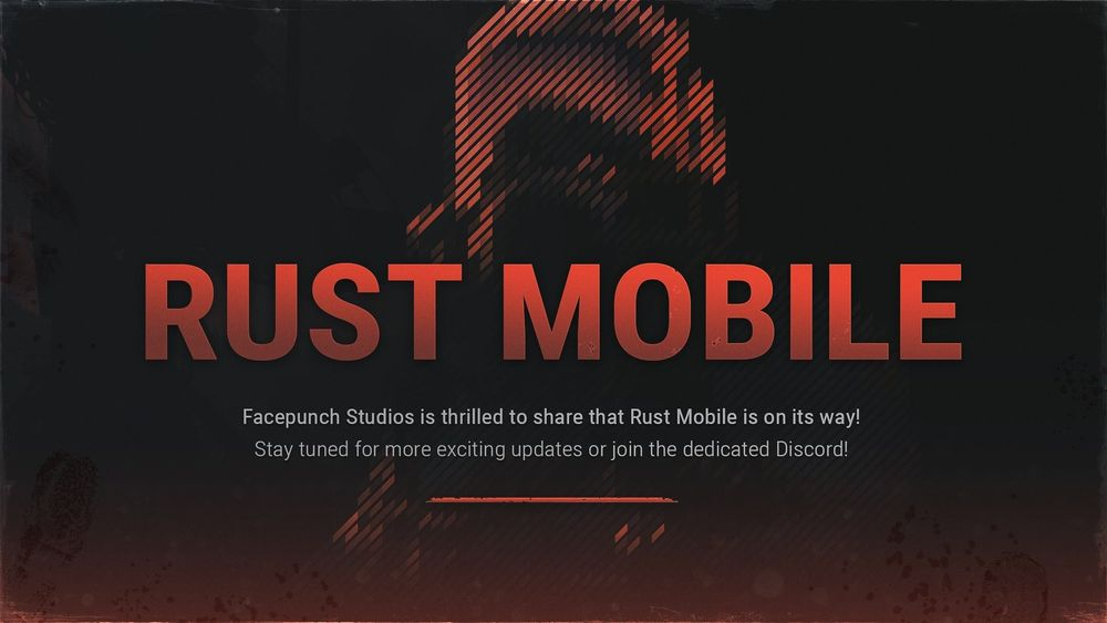 "Rust" offiziell autorisierte mobile Version von "Rust Mobile" beginnt zu Beginn von 2025 begrenzte Tests